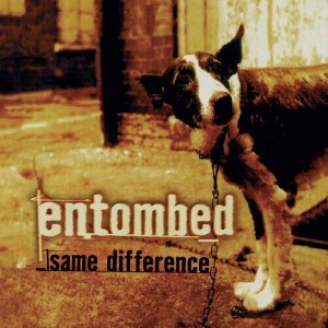Entombed - Same Difference (CD) - 1 of 1