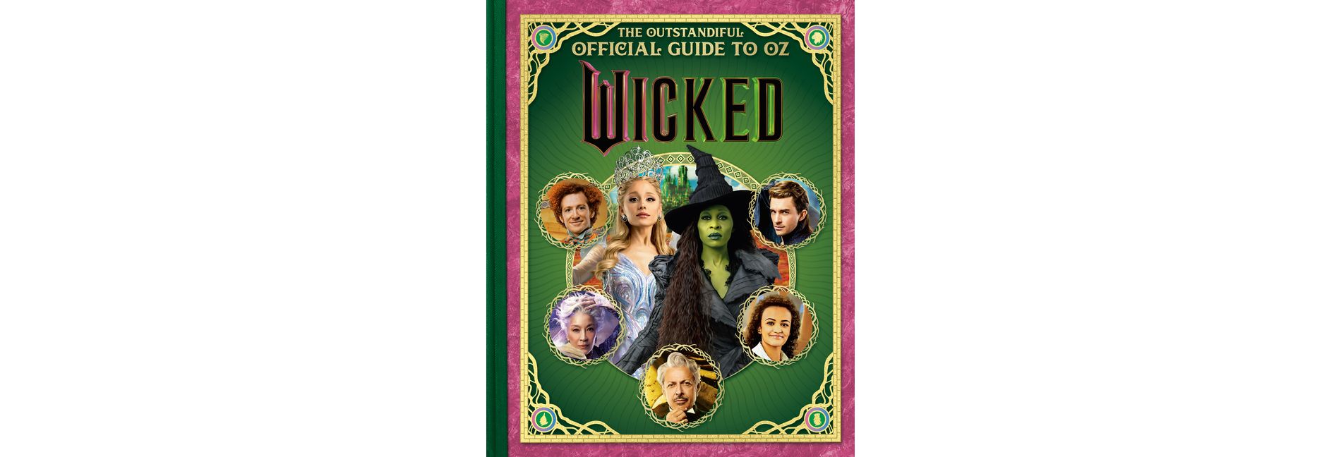 Wicked: The Outstandiful Official Guide to Oz (Universal Pictures' Wicked) - by  Melissa Lagonegro (Hardcover)