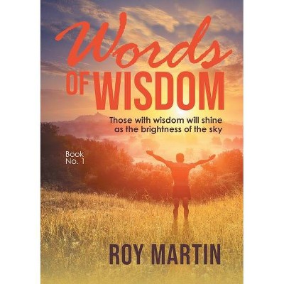 Words of Wisdom Book 1 - by  Roy Martin (Paperback)