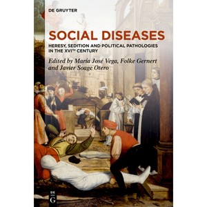 Social Diseases - by  María José Vega & Folke Gernert & Javier Soage Otero & Marcela Londoño (Hardcover) - 1 of 1