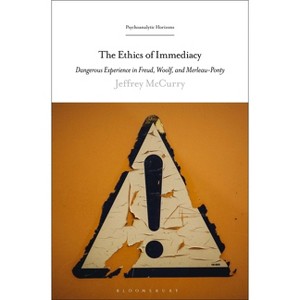 The Ethics of Immediacy - (Psychoanalytic Horizons) by Jeffrey McCurry - 1 of 1