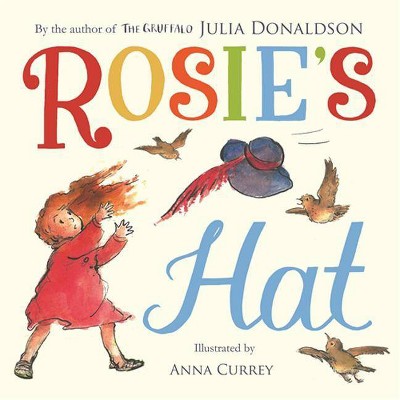 Rosie's Hat - by  Julia Donaldson (Paperback)