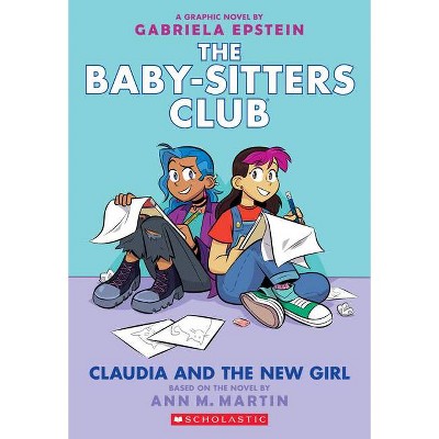 Claudia and the New Girl (the Baby-Sitters Club Graphic Novel #9), Volume 9 - (Baby-Sitters Club Graphix) by Ann M Martin (Paperback)
