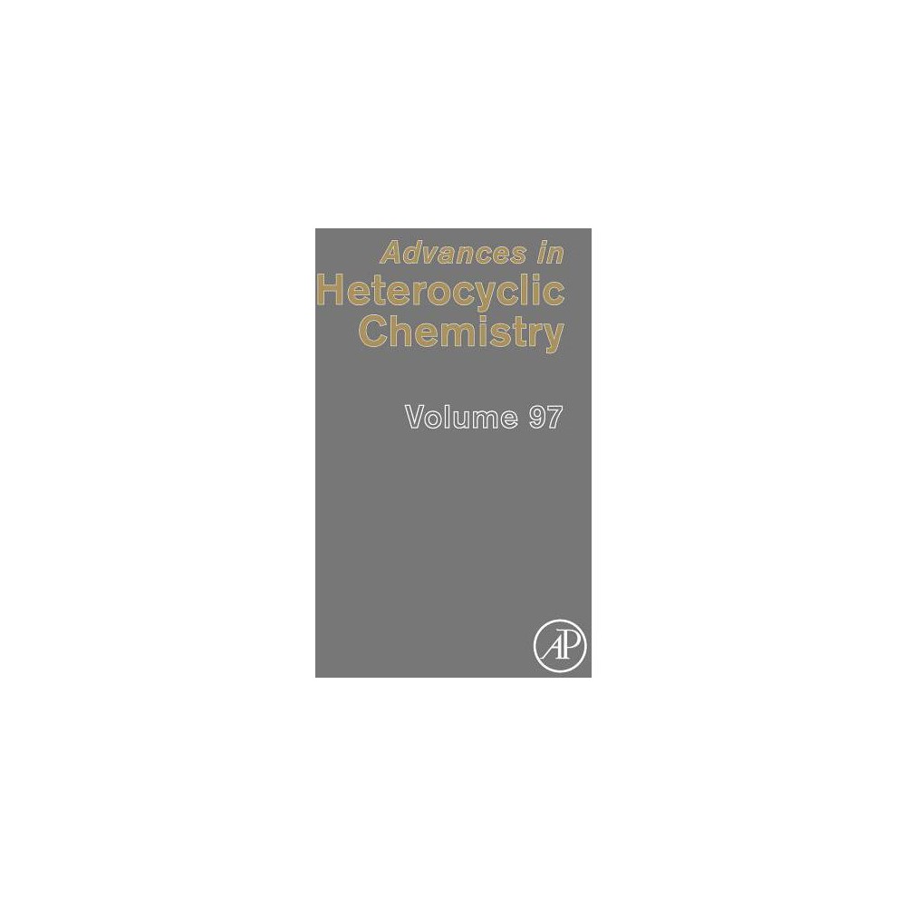 ISBN 9780123747334 product image for Advances in Heterocyclic Chemistry - by Alan R Katritzky (Hardcover) | upcitemdb.com