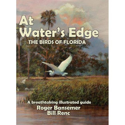 At Water's Edge - by  Bansemer Roger (Hardcover)