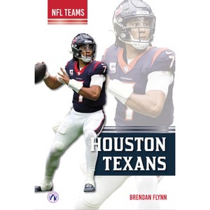 Houston Texans - by  Brendan Flynn (Paperback) - 1 of 1