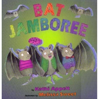 Bat Jamboree - by  Kathi Appelt (Paperback)