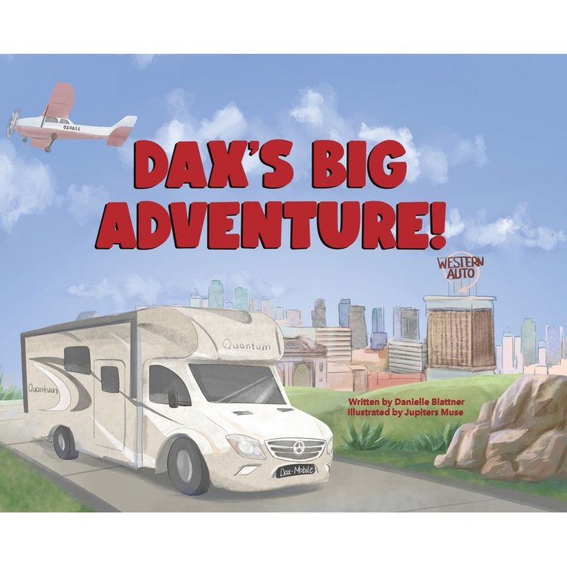 Dax's Big Adventure! - by Danielle Blattner, 1 of 2
