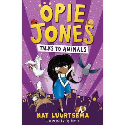 Opie Jones Talks to Animals - by  Nat Luurtsema (Paperback)
