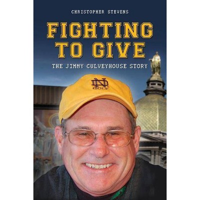 Fighting to Give - by  Christopher Stevens (Paperback)