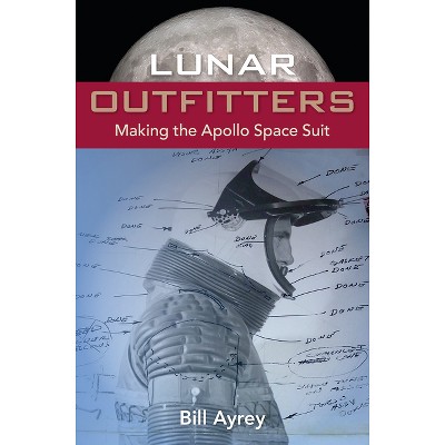 Lunar Outfitters - by  Bill Ayrey (Paperback)