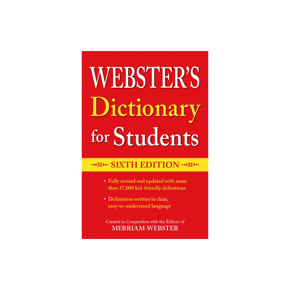 Websters Dictionary for Students, Sixth Edition - 6th Edition by Merriam-Webster (Paperback)