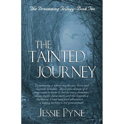 The Tainted Journey - by  Jessie Pyne (Paperback)