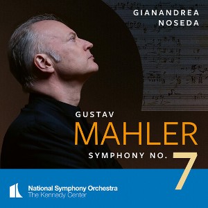 National Symphony Orchestra & Gianandrea Noseda - Mahler: Symphony No.7 (Super Audio CD) - 1 of 1