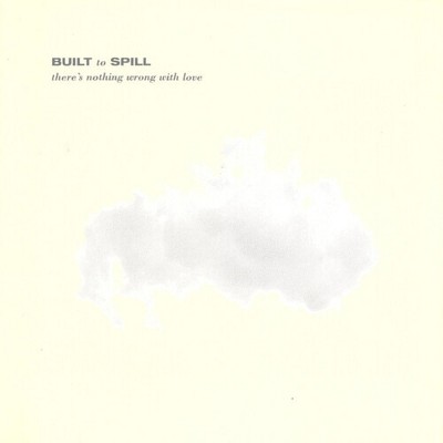 Built to Spill - There's Nothing Wrong With Love - Jade Blue (Colored Vinyl Blue Limited Edition Anniversary Edition)