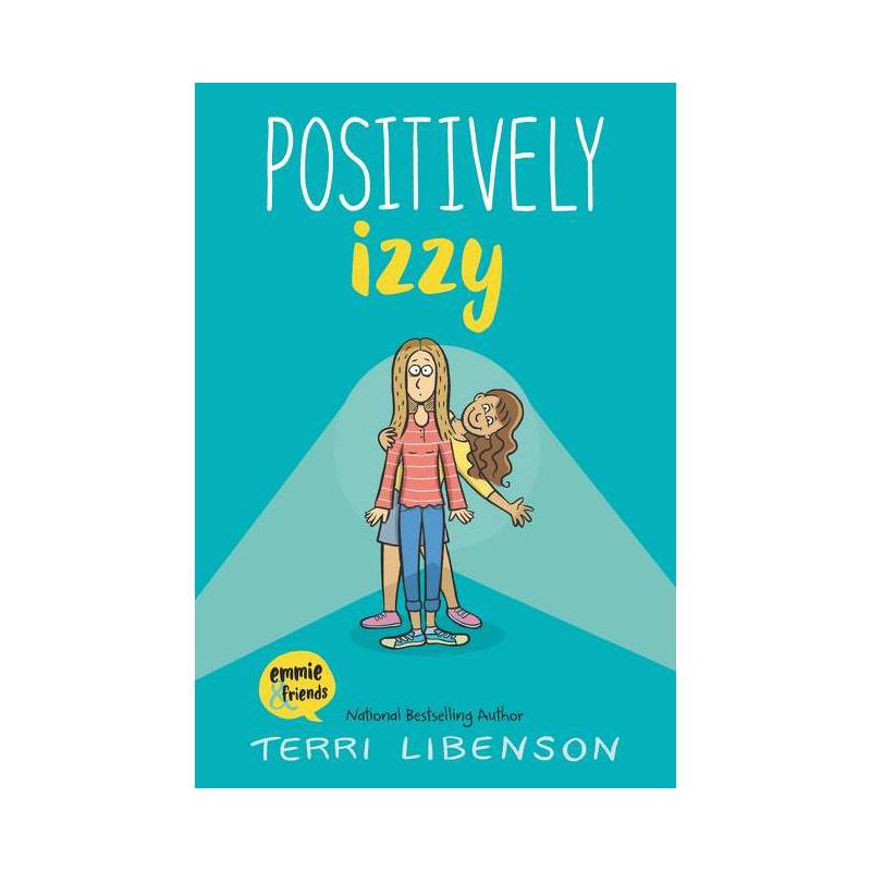 Positively Izzy - (Emmie & Friends) by  Terri Libenson (Hardcover), 1 of 2