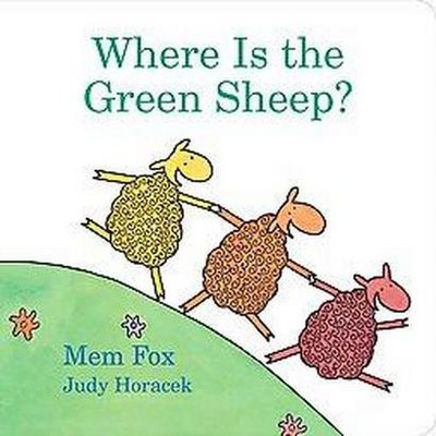 Where Is the Green Sheep? by Mem Fox (Board Book)