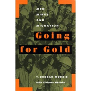 Going for Gold - (Perspectives on Southern Africa) by  T Dunbar Moodie (Paperback) - 1 of 1