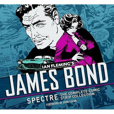  James Bond: Spectre: The Complete Comic Strip Collection - by  Ian Fleming (Hardcover) 