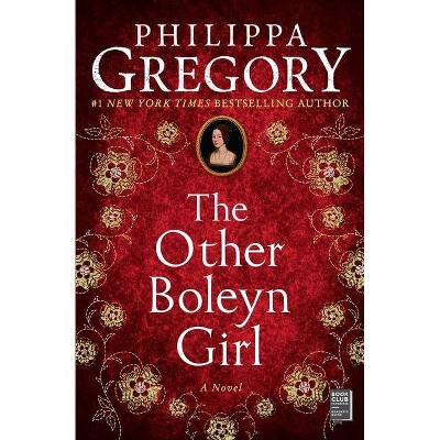 The Other Boleyn Girl - (Plantagenet and Tudor Novels) by  Philippa Gregory (Paperback)