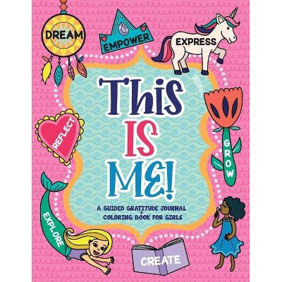 This is Me! - by  Gratitude Daily (Paperback)