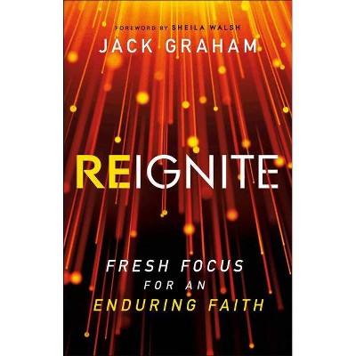 Reignite - by  Jack Graham (Hardcover)