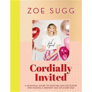 Cordially Invited - by  Zoe Sugg (Hardcover) - 1 of 1