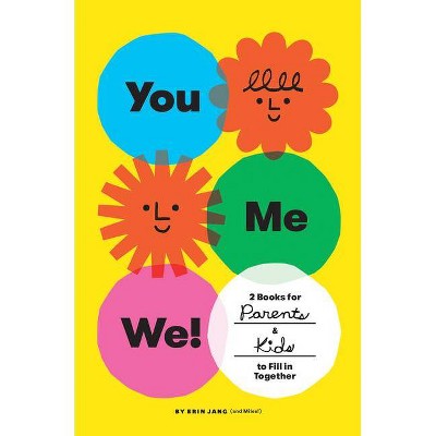You, Me, We! (Set of 2 Fill-In Books) - by  Erin Jang (Paperback)