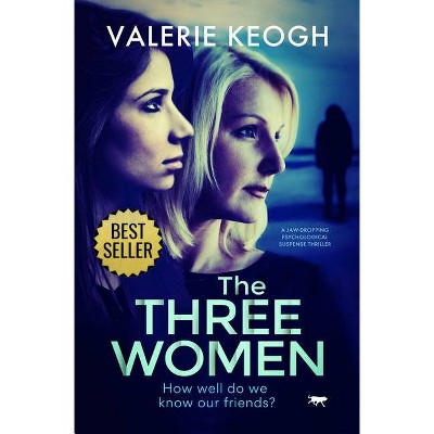 The Three Women - by  Valerie Keogh (Paperback)