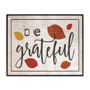 Stupell Industries Be Grateful Fall Leaves Typography, 20" x 16" - 1 of 4