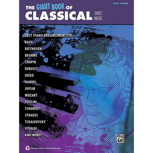 The Giant Book of Classical Sheet Music Easy Piano