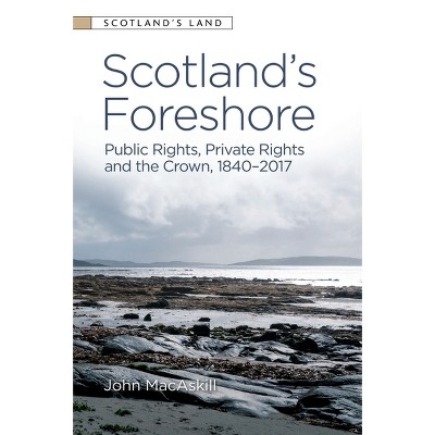 Scotland's Foreshore - (Scotland's Land) by  John Macaskill (Paperback)