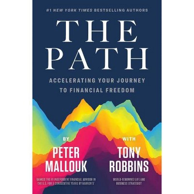 The Path - by  Peter Mallouk (Hardcover)