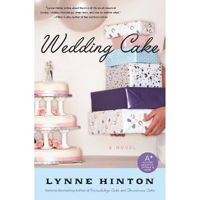 Wedding Cake - (Hope Springs Book) by  Lynne Hinton (Paperback)