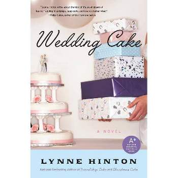 Wedding Cake - (Hope Springs Book) by  Lynne Hinton (Paperback)