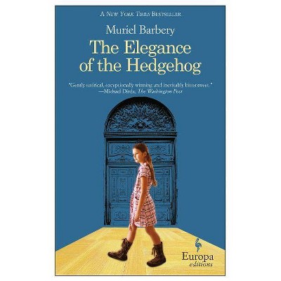 The Elegance of the Hedgehog (Paperback) by Muriel Barbery