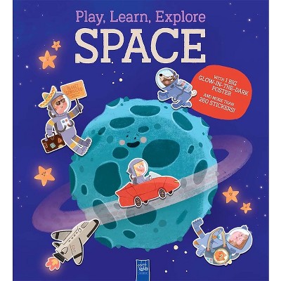 Play, Learn & Explore: Space - (Yoyo Play, Learn & Explore) by  Yoyo Books (Hardcover)