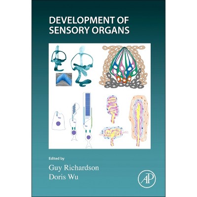 Development of Sensory Organs - (Current Topics in Developmental Biology) (Hardcover)