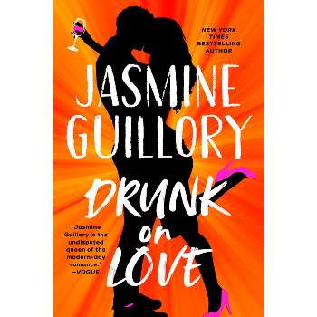 Drunk on Love - by  Jasmine Guillory (Paperback)