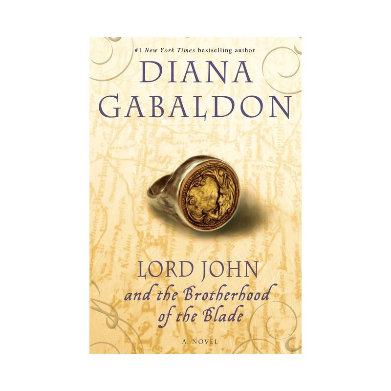 Lord John and the Brotherhood of the Blade - (Lord John Grey) by  Diana Gabaldon (Paperback), 1 of 2