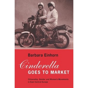 Cinderella Goes to Market - by  Barbara Einhorn (Paperback) - 1 of 1