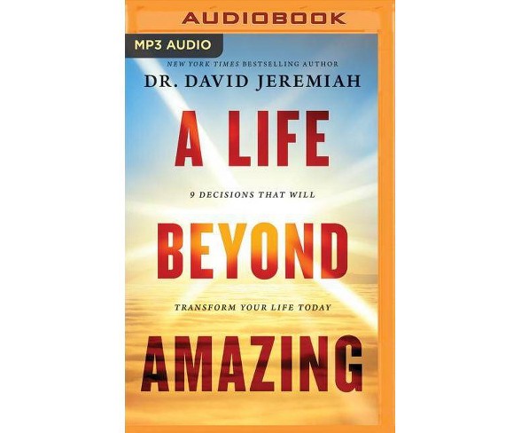 A Life Beyond Amazing - by  David Jeremiah (AudioCD)