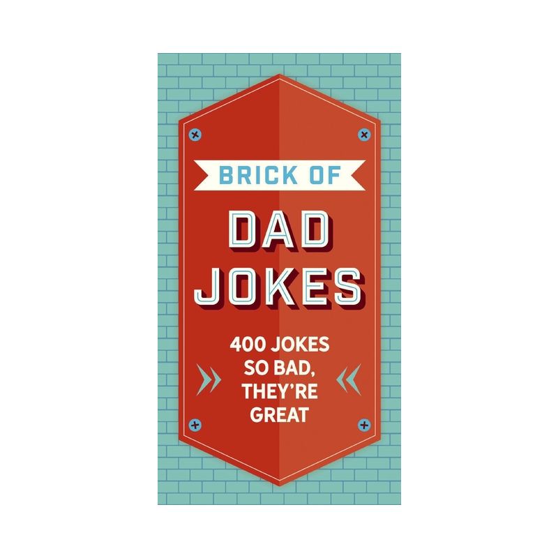 The Brick of Dad Jokes - by  Editors of Cider Mill Press (Hardcover), 1 of 2