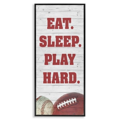 Stupell Industries Eat Sleep Play Hard Sports, 13" x 30"