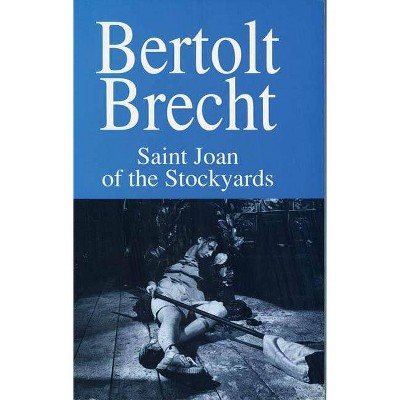 Saint Joan of the Stockyards - (Modern Plays) by  Bertolt Brecht (Paperback)