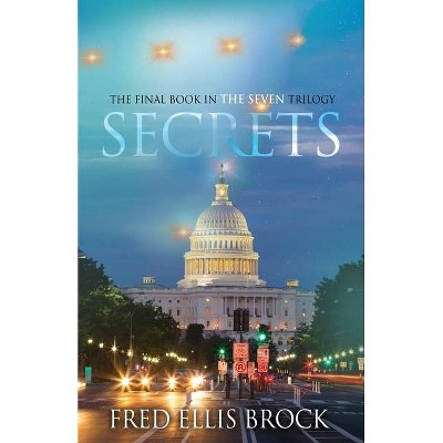 Secrets - (Seven) by  Fred Ellis Brock (Paperback)