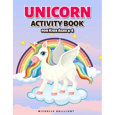 Unicorn Activity Book - by  Michelle Brilliant (Paperback)