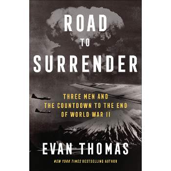 Road to Surrender - by Evan Thomas