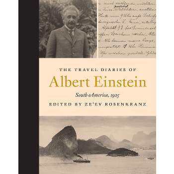 The Travel Diaries of Albert Einstein - (Hardcover)