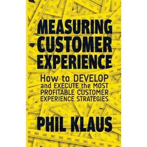 Measuring Customer Experience - by  Philipp Klaus (Paperback) - 1 of 1